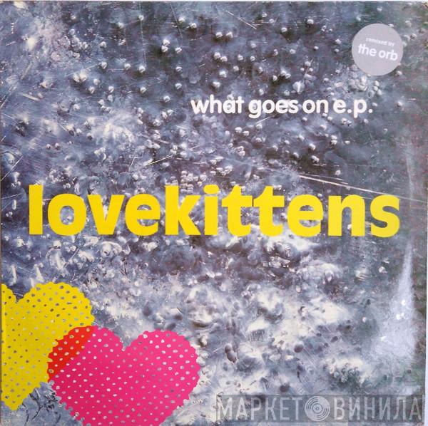 Lovekittens - What Goes On E.P.