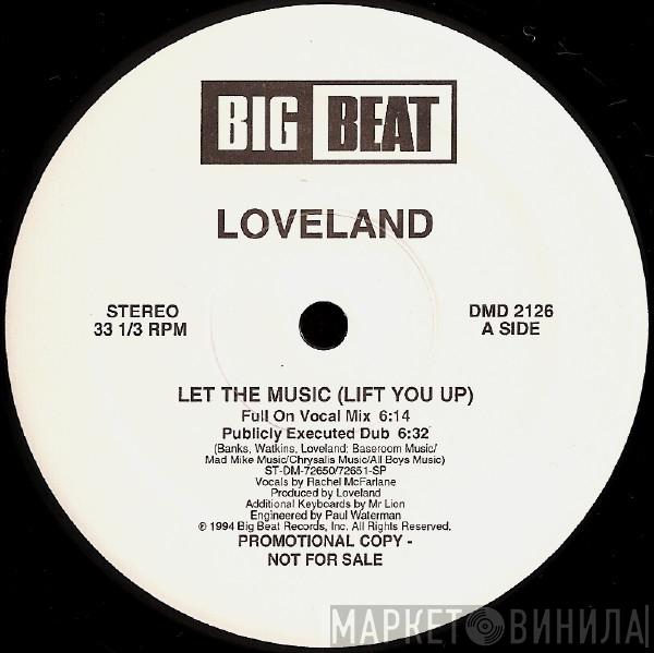  Loveland  - Let The Music (Lift You Up)