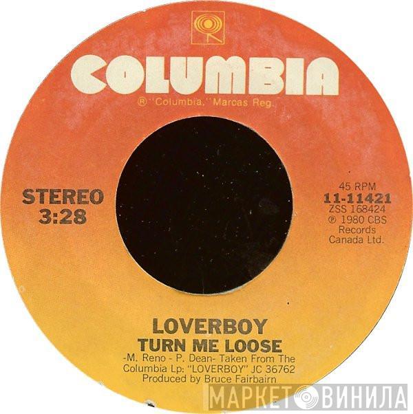  Loverboy  - Turn Me Loose