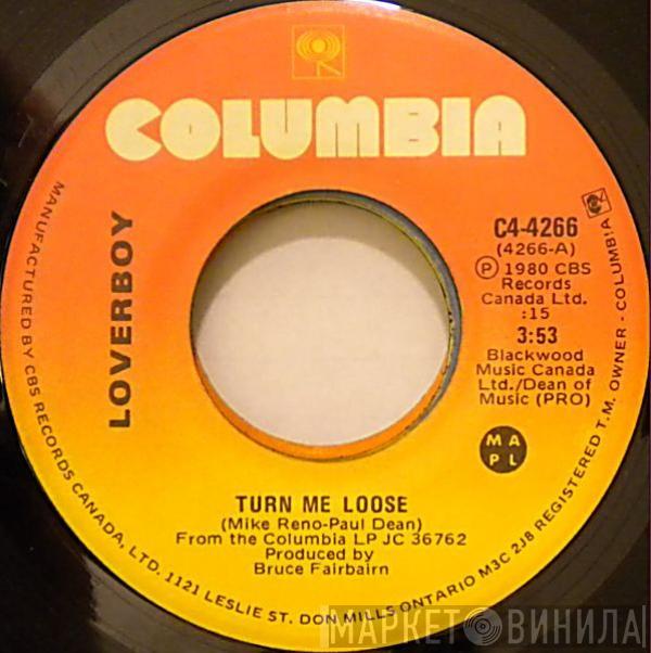  Loverboy  - Turn Me Loose