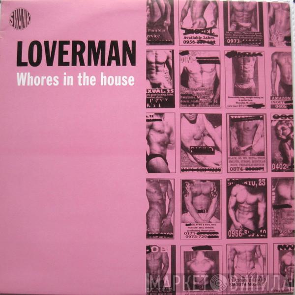 Loverman - Whores In The House