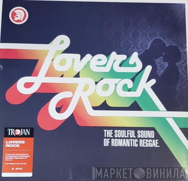  - Lovers Rock (The Soulful Sound Of Romantic Reggae)