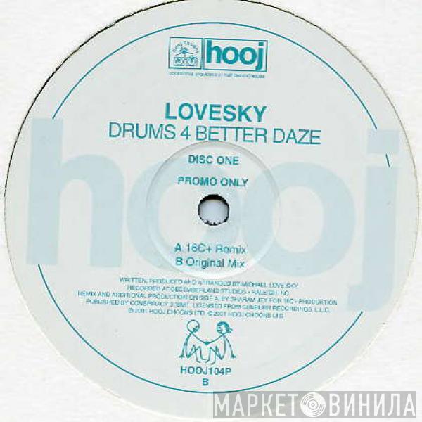  Lovesky  - Drums 4 Better Daze
