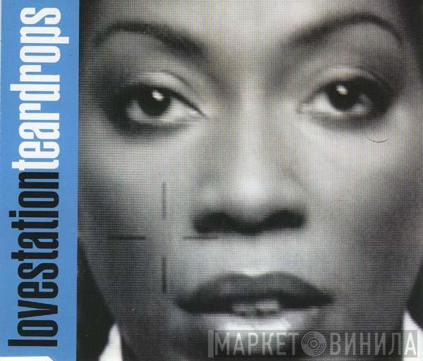  Lovestation  - Teardrops