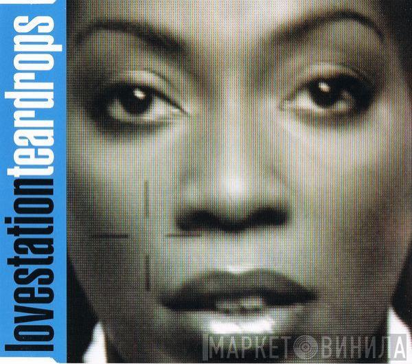  Lovestation  - Teardrops