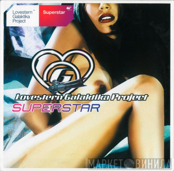 Lovestern Galaktika Project - Superstar
