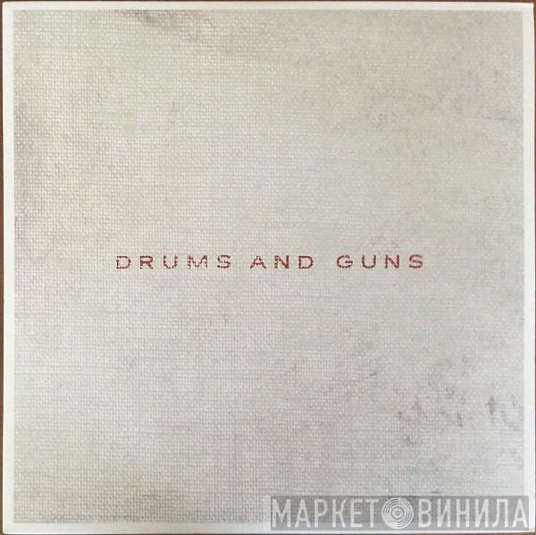 Low  - Drums And Guns