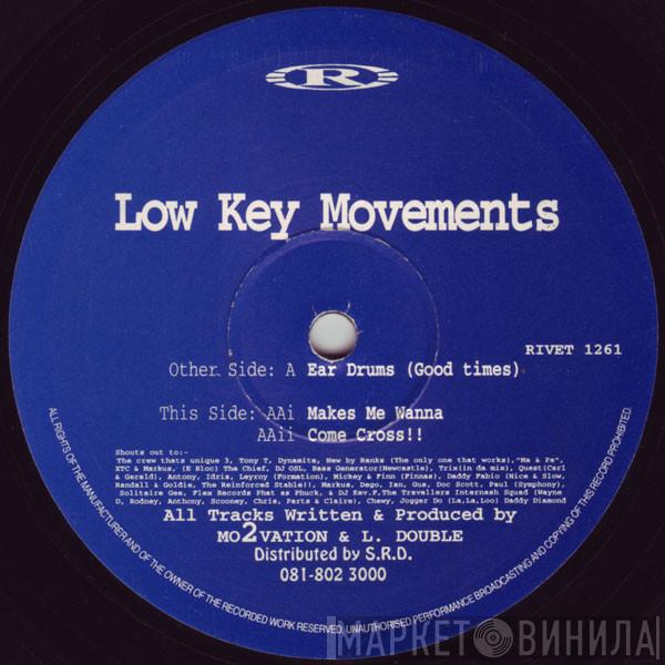 Low Key Movements - Ear Drums (Good Times) / Makes Me Wanna