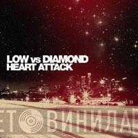 Low vs Diamond - Heart Attack