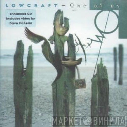 Lowcraft - One Of Us
