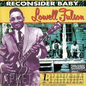 Lowell Fulson - Reconsider Baby