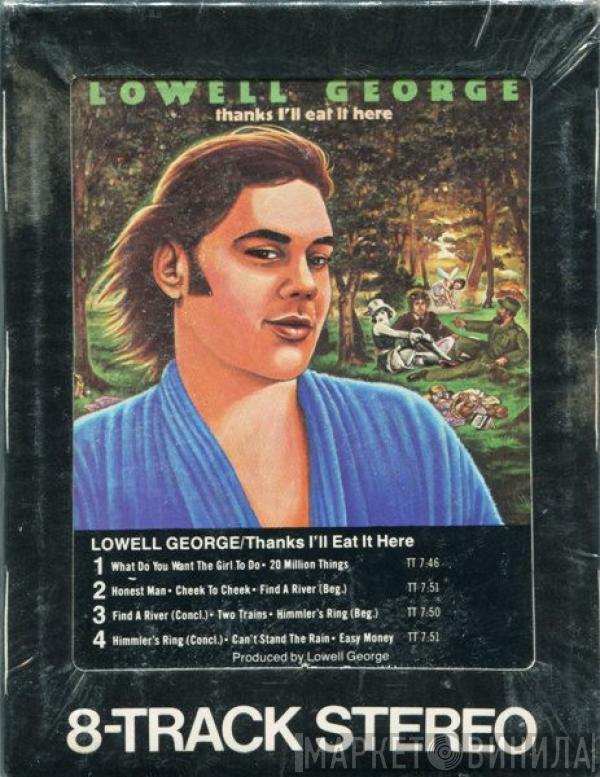  Lowell George  - Thanks I'll Eat It Here