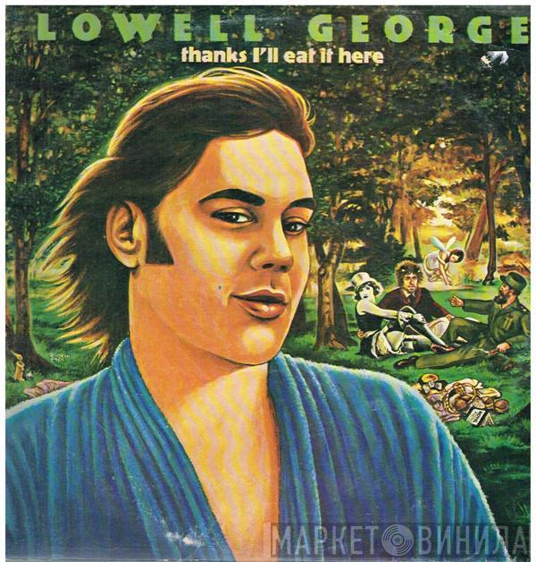  Lowell George  - Thanks I'll Eat It Here