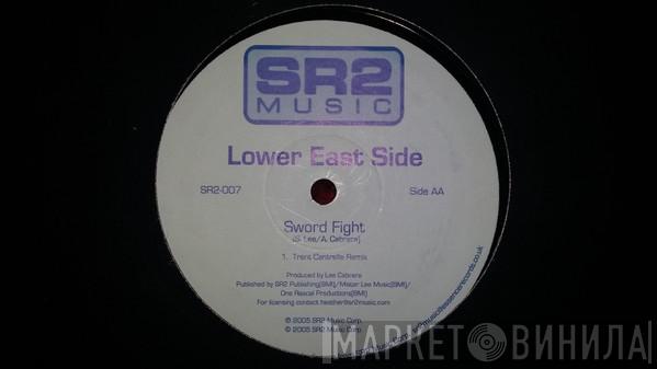 Lower East Side - Sword Fight