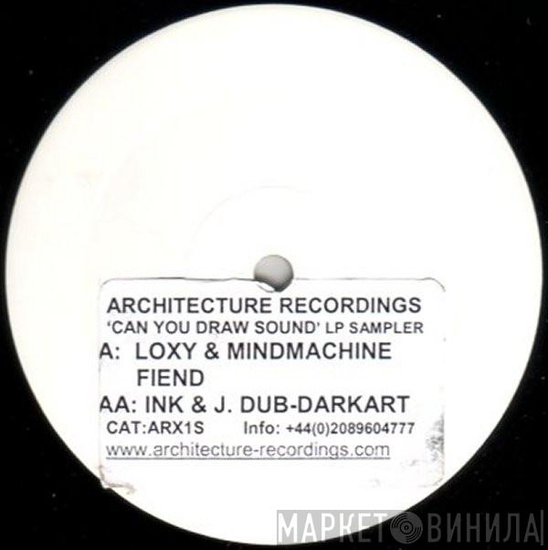 Loxy, Mindmachine, Ink & J. Dub - Can You Draw Sound LP Sampler
