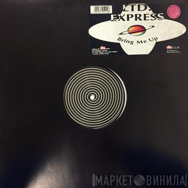 Ltd. Express - Bring Me Up