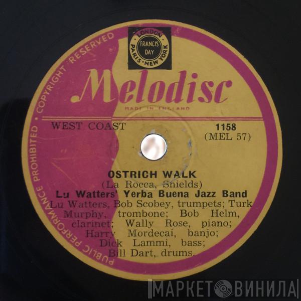  Lu Watters And The Yerba Buena Jazz Band  - Ostrich Walk / 1919 Rag