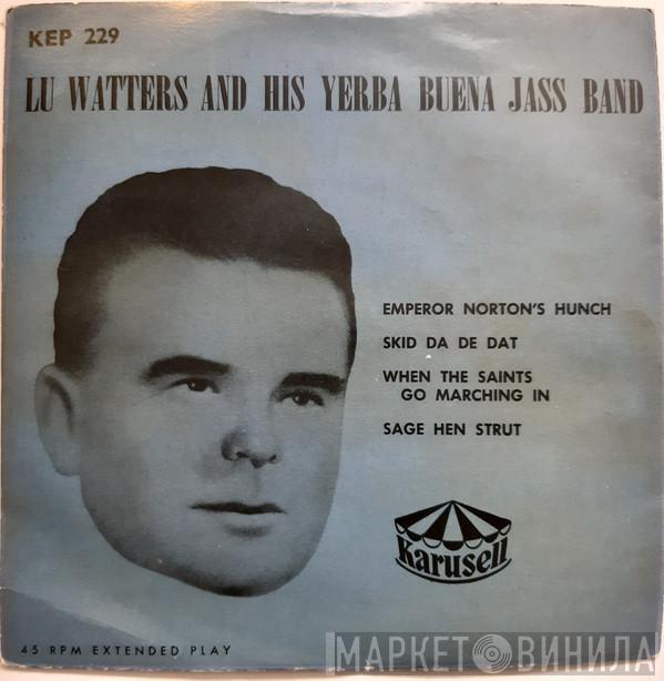  Lu Watters And The Yerba Buena Jazz Band  - Lu Watters And His Yerba Buena Jazz Band