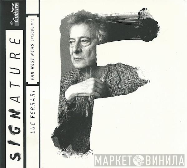  Luc Ferrari  - Far-West News: Episode N° 1