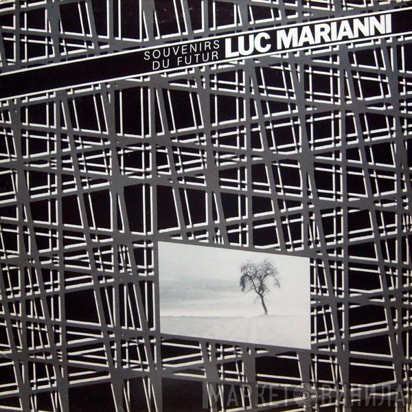 Luc Marianni - Souvenirs Du Futur