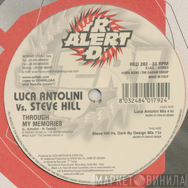 Luca Antolini DJ, Steve Hill - Through My Memories
