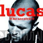 Lucas  - Lucacentric