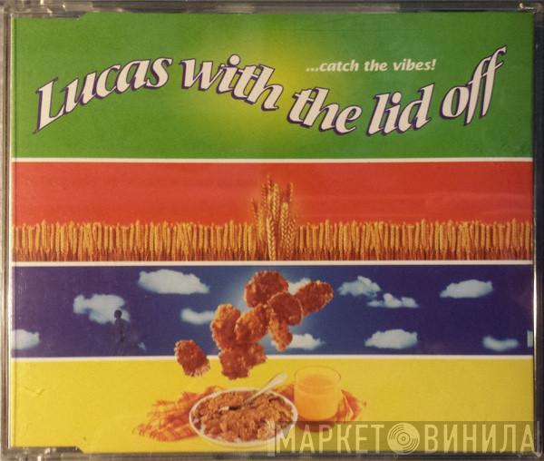 Lucas  - Lucas With The Lid Off