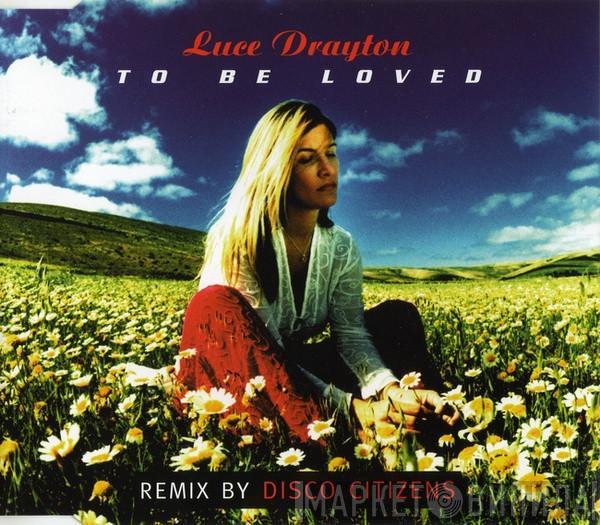  Luce Drayton  - To Be Loved