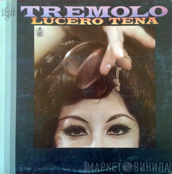 Lucero Tena - Tremolo