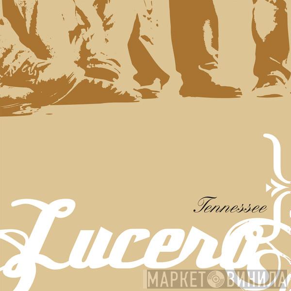 Lucero - Tennessee