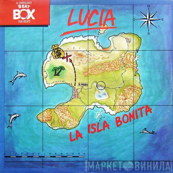  Lucia  - La Isla Bonita (A Swedish Beat Box Re-edit)