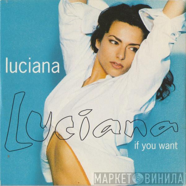  Luciana  - If You Want