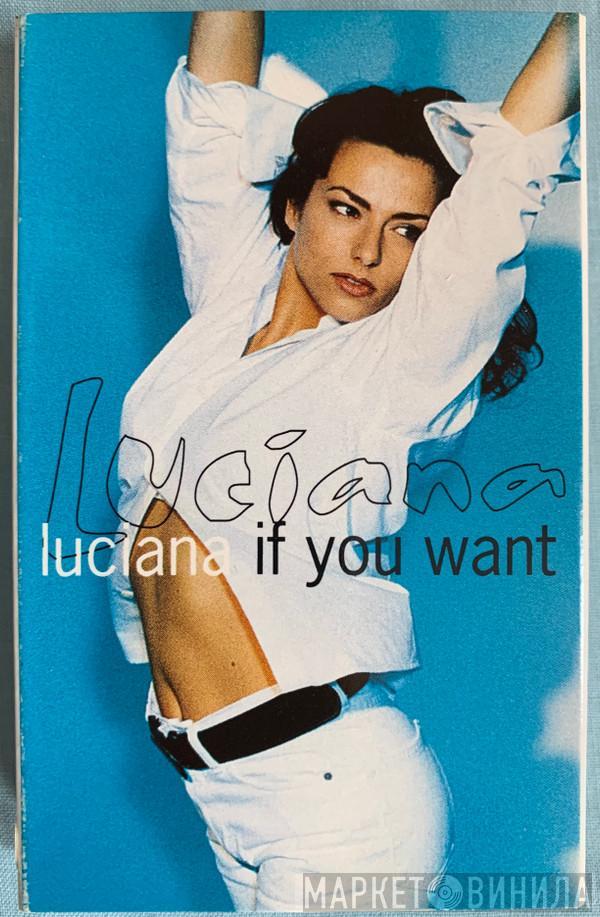  Luciana  - If You Want