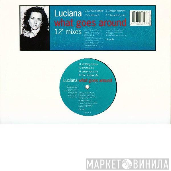 Luciana - What Goes Around (12" Mixes)