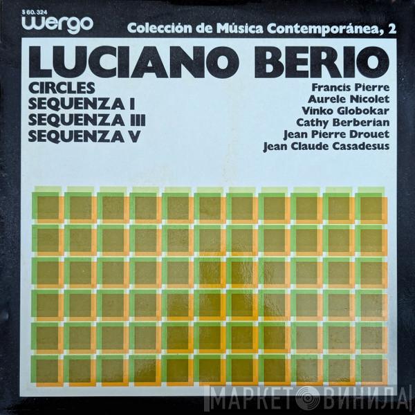  Luciano Berio  - Circles · Sequenza I · Sequenza III · Sequenza V