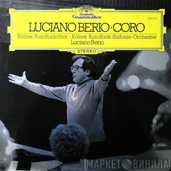 - Luciano Berio - Kölner Rundfunkchor  Kölner Rundfunk-Sinfonie-Orchester  - Coro