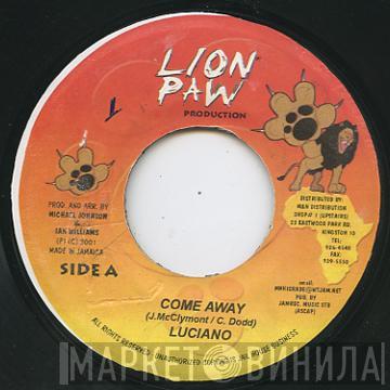 Luciano  - Come Away