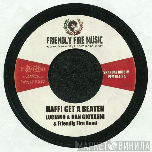 Luciano , Dan Giovanni - Haffi Get A Beaten