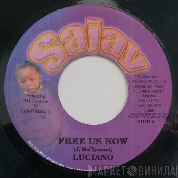Luciano  - Free Us Now