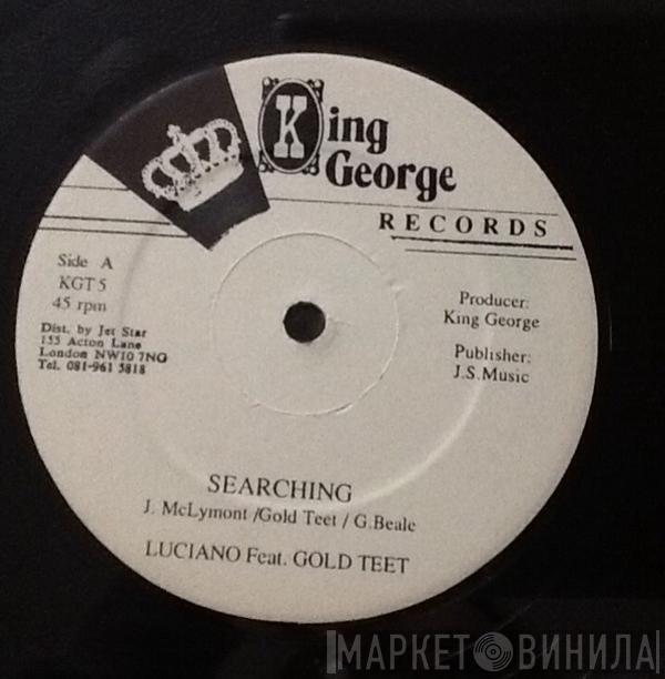 Luciano , Gold Teet - Searching