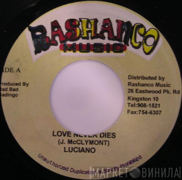 Luciano  - Love Never Dies