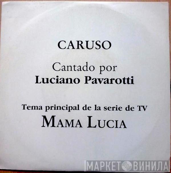  Luciano Pavarotti  - Caruso