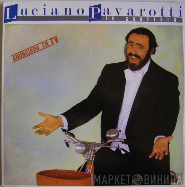  Luciano Pavarotti  - In Concerto