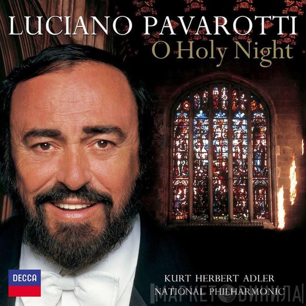Luciano Pavarotti, Kurt Herbert Adler, National Philharmonic Orchestra - O Holy Night