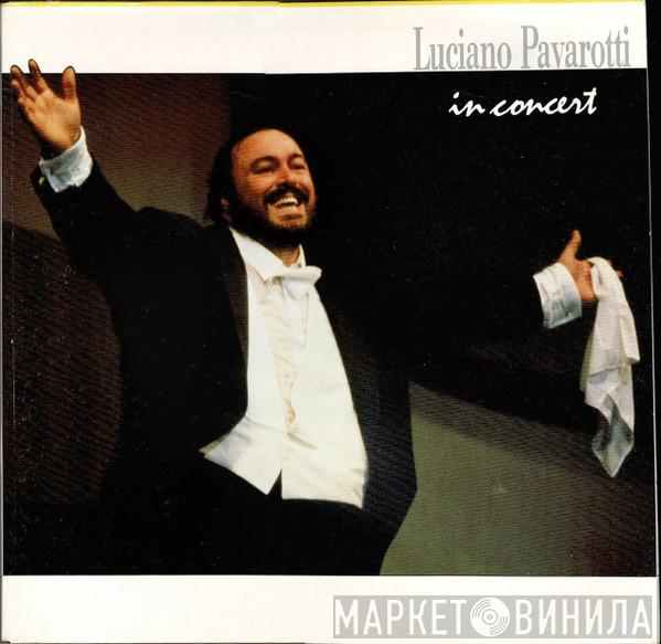  Luciano Pavarotti  - Luciano Pavarotti In Concert