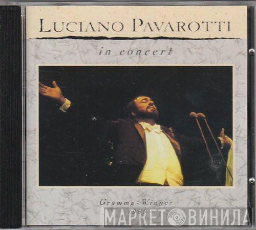  Luciano Pavarotti  - Luciano Pavarotti In Concert