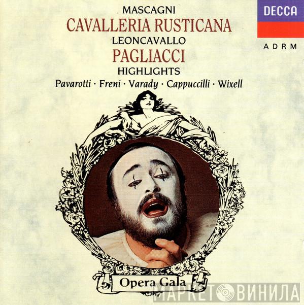 Luciano Pavarotti, Pietro Mascagni, Ruggiero Leoncavallo, Mirella Freni, Iulia Várady, Ingvar Wixell, Piero Cappuccilli, Giuseppe Patanè, Gianandrea Gavazzeni - Cavalleria Rusticana & Pagliacci Highlights