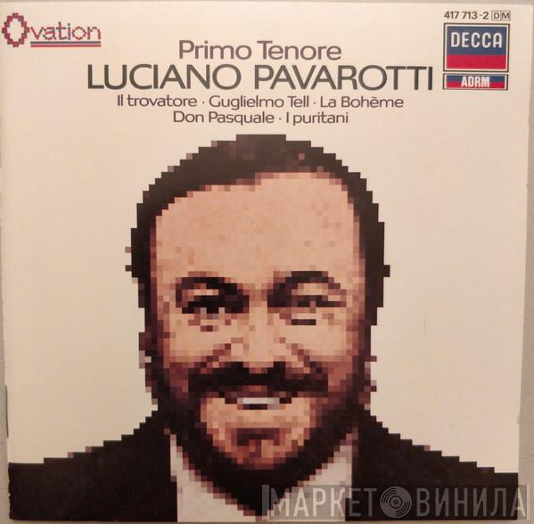 Luciano Pavarotti - Primo Tenore