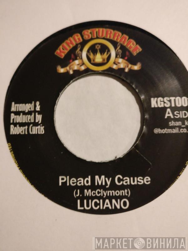 Luciano  - Plead My Cause