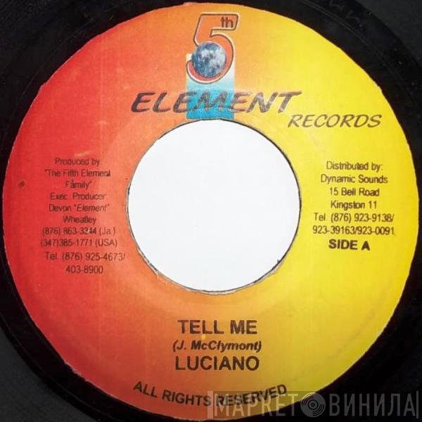 Luciano  - Tell Me